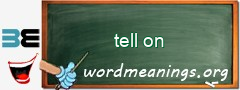 WordMeaning blackboard for tell on